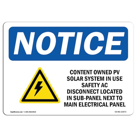 Signmission OSHA Notice Sign, 7" H, Customer Owned PV Solar System Sign With Symbol, Landscape, NS-D-L-10870 OS-NS-D-710-L-10870